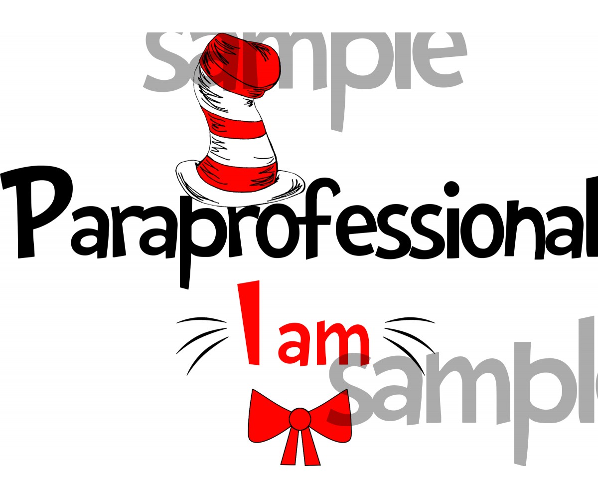 Paraprofessional I am iron on transfer, Cat in the Hat iron on transfer for paraprofessional,(1s)